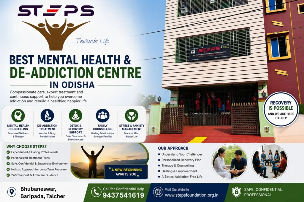 Best Mental Health & De-Addiction Centre in Odisha – STEPS Foundation Rehab Centres in Bhubaneswar, Talcher & Baripada