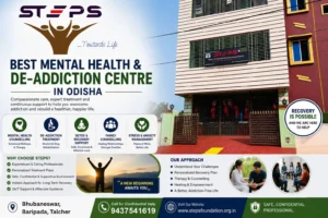 Best Mental Health & De-Addiction Centre in Odisha – STEPS Foundation Rehab Centres in Bhubaneswar, Talcher & Baripada
